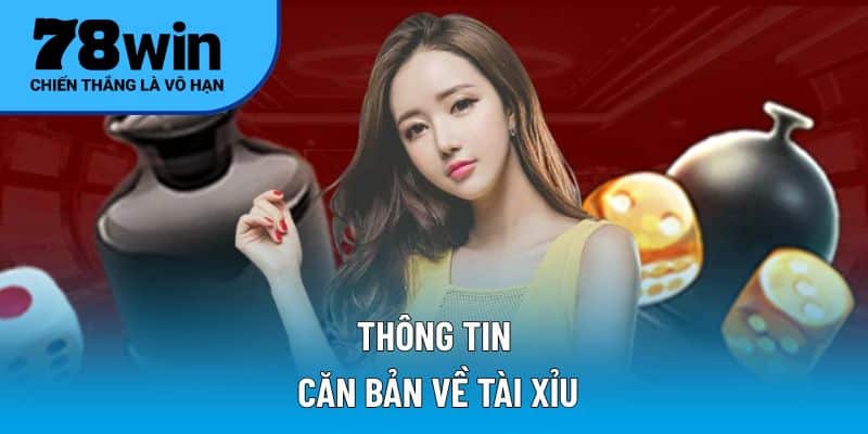 Thông tin căn bản về tài xỉu